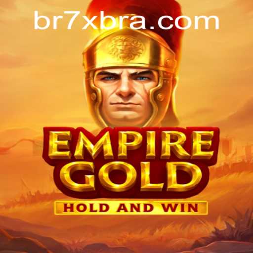EmpireGold: Unveiling the Game Mechanics and Strategy with 7xbra